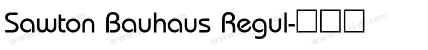 Sawton Bauhaus Regul字体转换